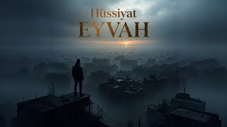 Hüssiyat - Eyvah \