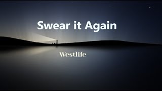 Westlife  -  Swear it Again (lyrics)