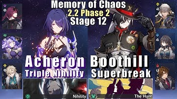 E0 Acheron Triple Nihility & E0 Boothill Superbreak| New MoC 12 | 2.2.2 3 Stars | Honkai: Star Rail