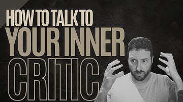 How to Talk to Your Inner Critic | An ACT Tool for Self-Compassion