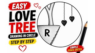 Easy Love Tree Drawing in Circle | Simple Pencil Sketch | Step by Step