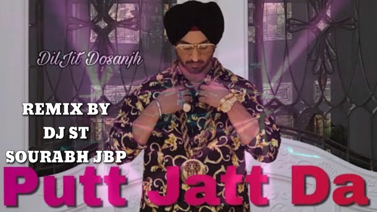 PUTT JATT DA NEW SONGS MIX BY DJ ST SOURABH JBP 9165742424mp3