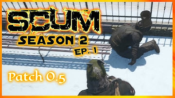 SCUM Gameplay 2021 - S2 Ep. 1 - A New Start
