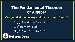 Fundamental Theorem of Algebra | Math Video Central