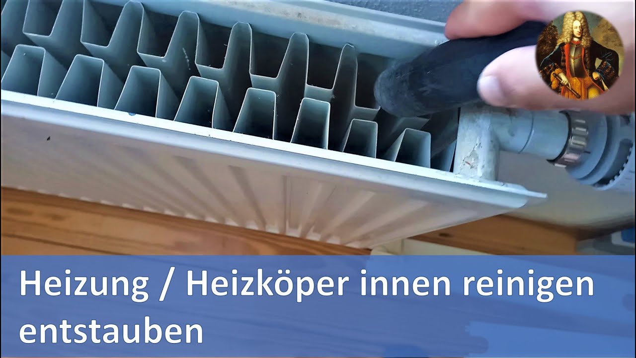 Heizung / Heizkörper innen reinigen / entstauben YouTube Heizung / Heizkörper innen reinigen / entstauben YouTube