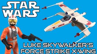 Epic World of Action Luke Skywalker’s Force Strike X-Wing Review - Star Wars Power the Force