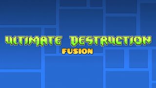 Ultimate Destruction Fusion