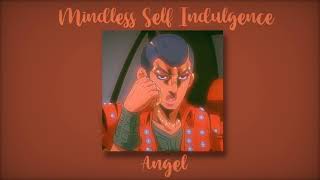 Mindless Self Indulgence - Angel (slowed)