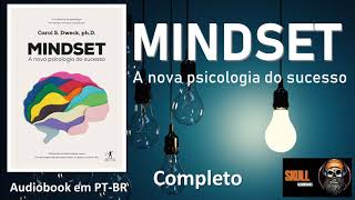 Mindset: A nova psicologia do sucesso (COMPLETO) – Carol Dweck - audiobook em PT BR