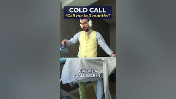 COLD CALL OBJECTION: Call me in 3 months