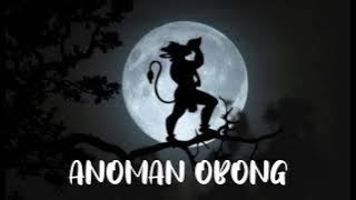 LESTI - ANOMAN OBONG