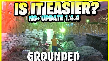 GROUNDED Update 1.4.4 Is New Game Plus Really Easier?! Update Gameplay