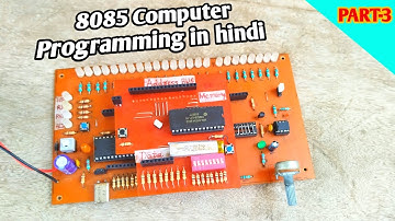 How to Program 8-bit computer | 8085 PART-3 |  Microprocessor | @KoppalMechatronics