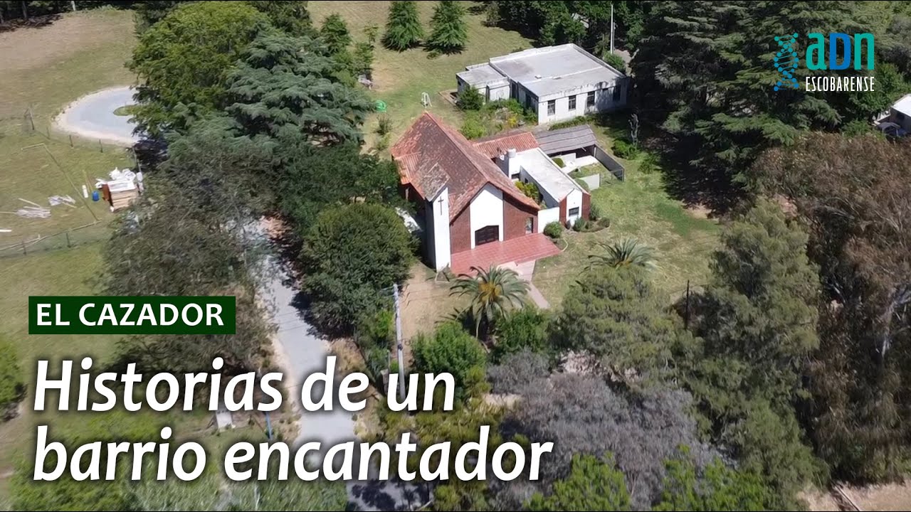 el-cazador-historias-de-un-barrio-encantador-adn-escobarense