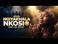 NGIYAKHALA NKOSI Most Emotional Zulu Gospel Song 2026 Lord I Am Crying