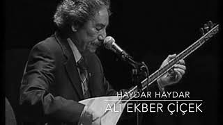 Ali Ekber Çiçek - Haydar Haydar