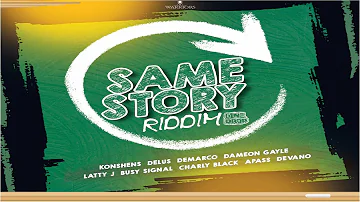 Same Story Riddim {Mix} Warriors Musick Pro / Busy Signal, Konshens, Demarco, Charly Black, Delus.