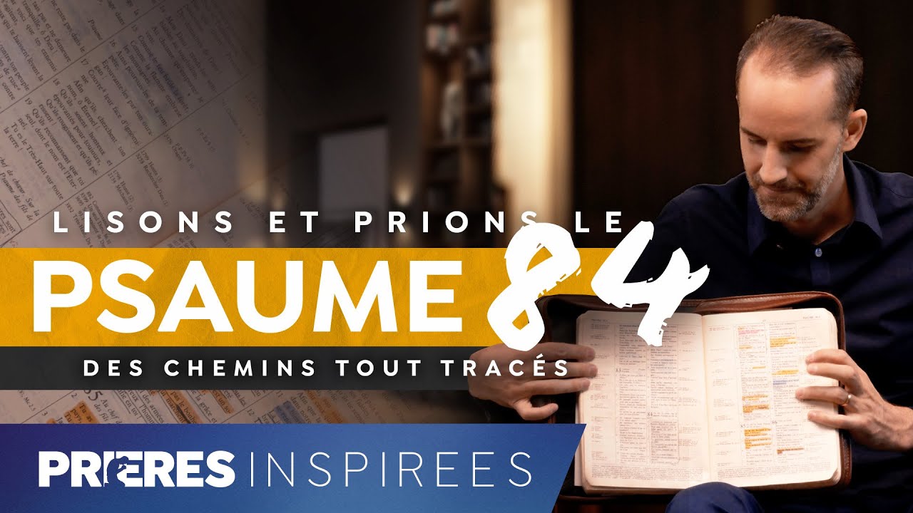 ⁣Lisons et prions le psaume 84 (des chemins tout tracés) - Prières inspirées - Jérémy Sourdril...