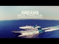 Dreams multimedia 2016 promo