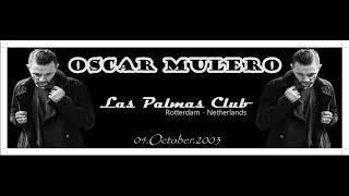 OSCAR MULERO @ Las Palmas Club - Rotterdam (04.10.2003)