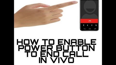 How to turn on power button to end call vivo