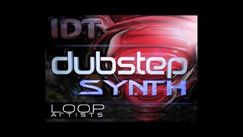 IDT Dubstep Synth - Dubstep Synth Loop Pack