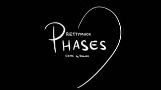 Phases - PRETTYMUCH (acoustic cover)