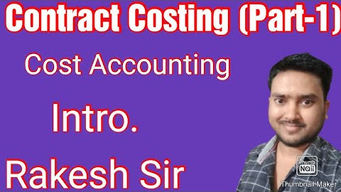 #Part-1 Contract costing intro//cost Acc.//b.com,m.com,ca-ipcc.