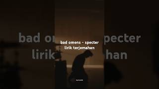 Bad Omens  Specter S