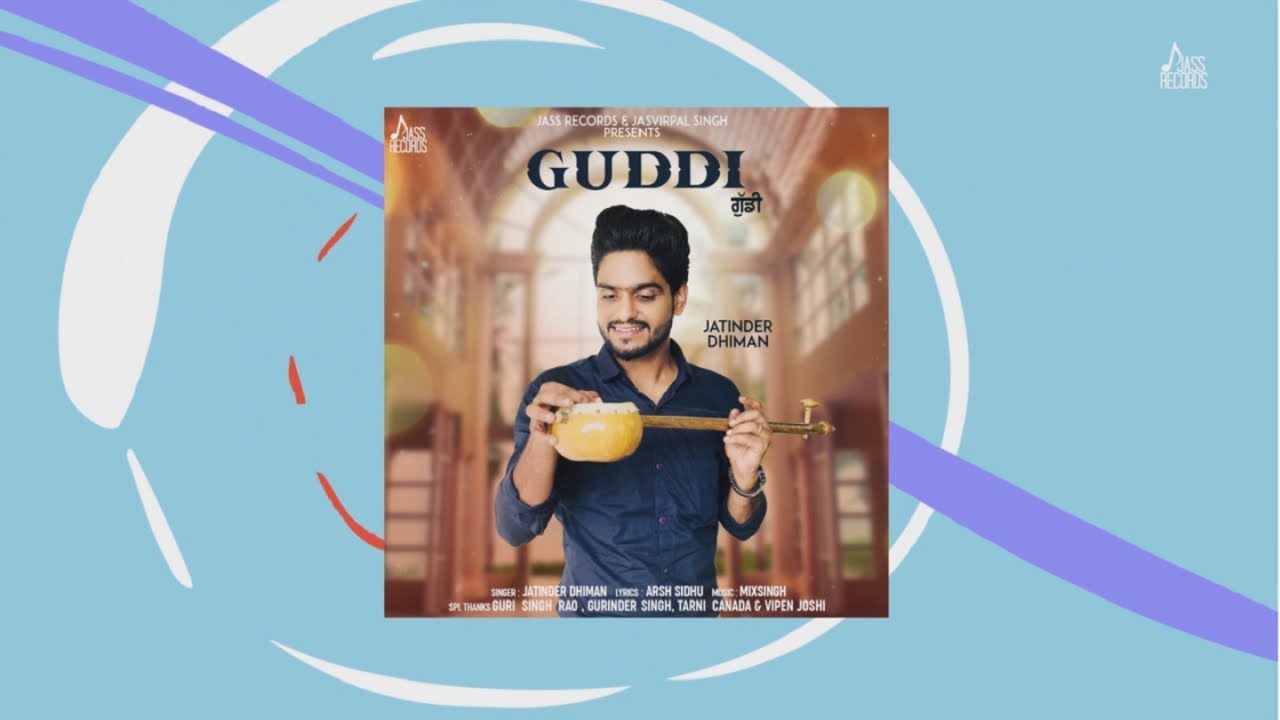 Guarda Guddi | (Full Song) | Jatinder Dhiman | Punjabi Songs 2018 su YouTube Guarda Guddi | (Full Song) | Jatinder Dhiman | Punjabi Songs 2018 su YouTube