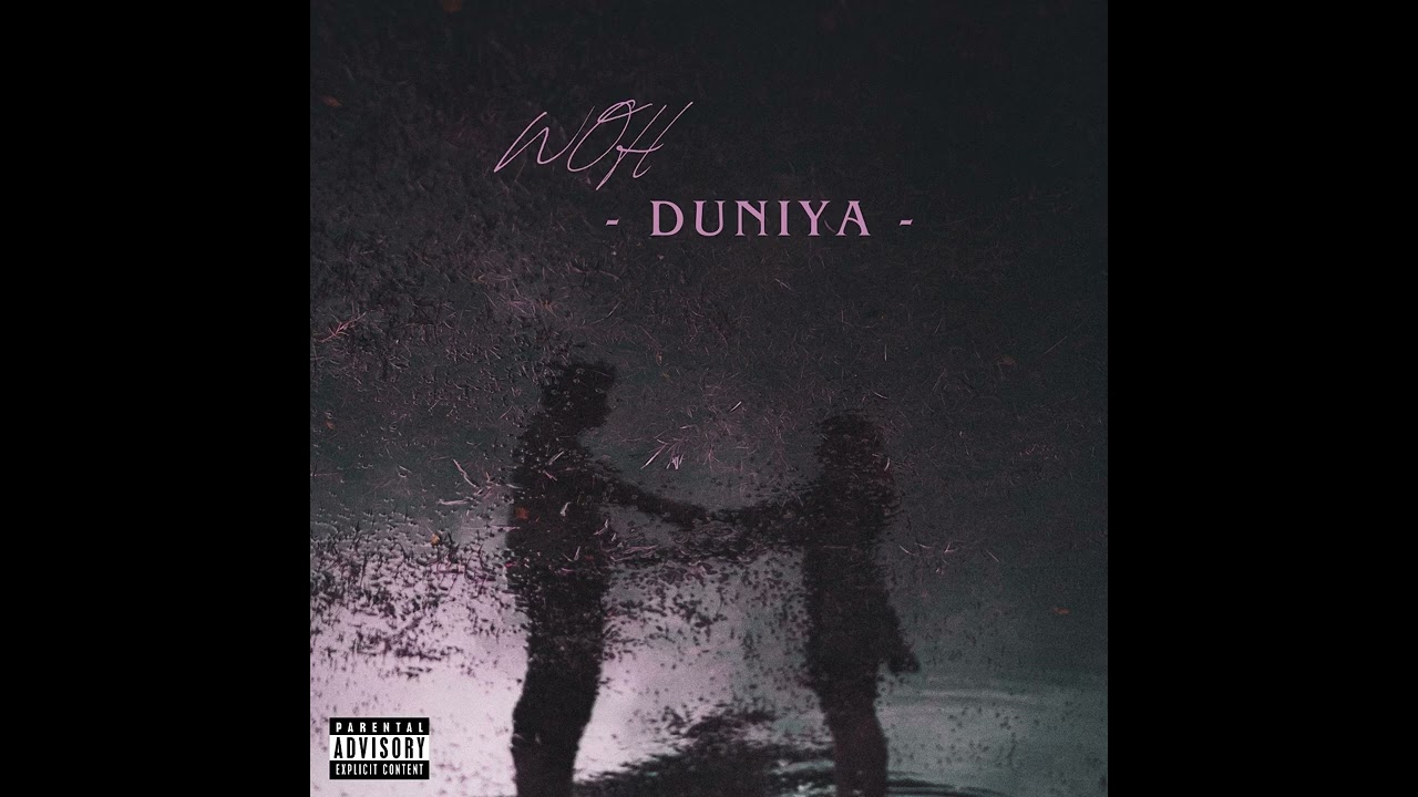 WOH - DUNIYA - Prod. By Supersultan