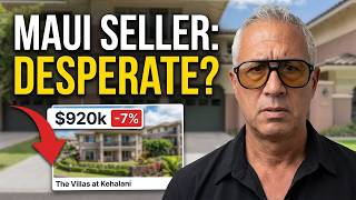 This Maui Seller is Getting Desperate Here s What That Means for You