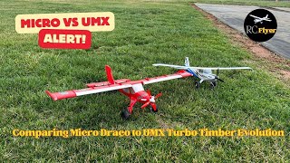 Comparing Micro DRACO to the UMX Turbo Timber Evolution