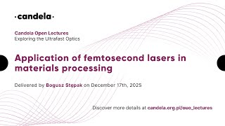 Bogusz Stępak "Application of femtosecond lasers in materials processing"