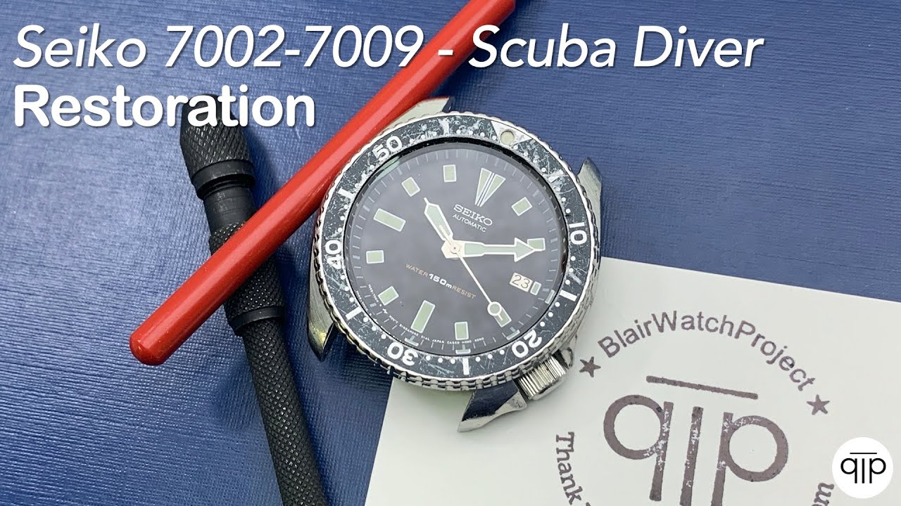 For . -- Seiko 7002-7009 Scuba Diver Restoration - YouTube