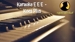 Karaoke E E E - Koes Plus