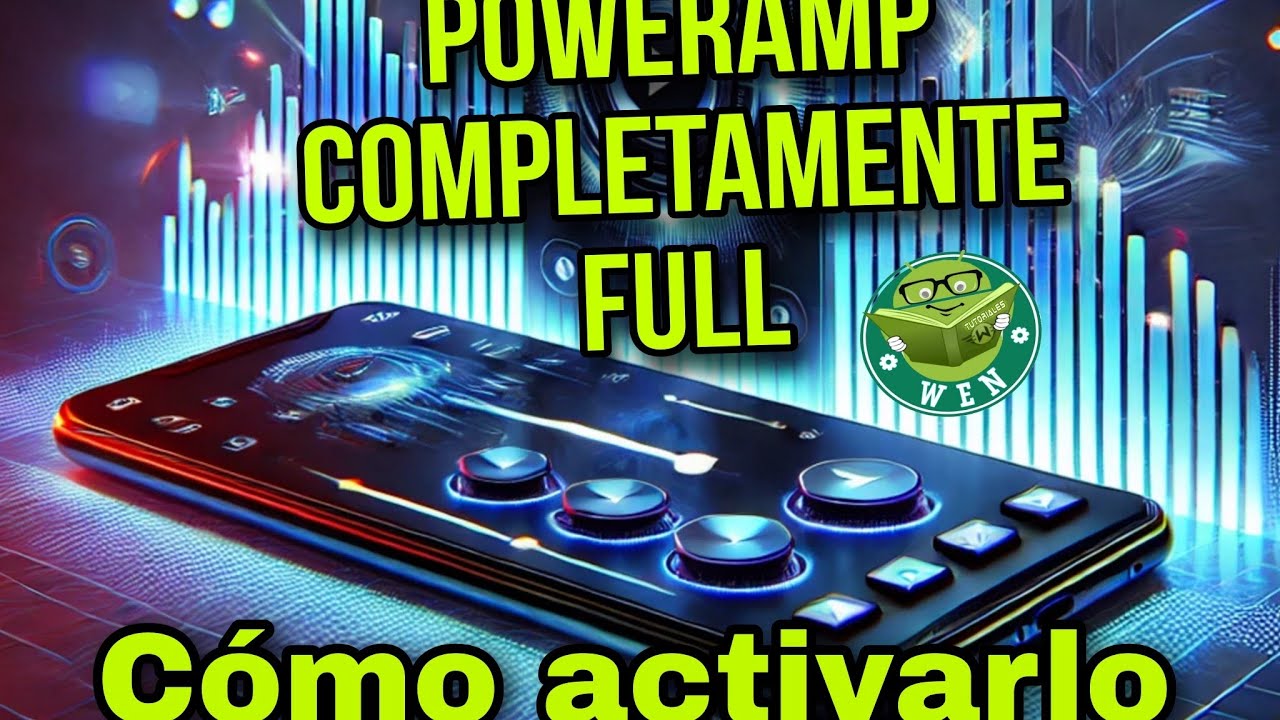 Poweramp Completamente Full!! - Como activarlo fácilmente!! 📱