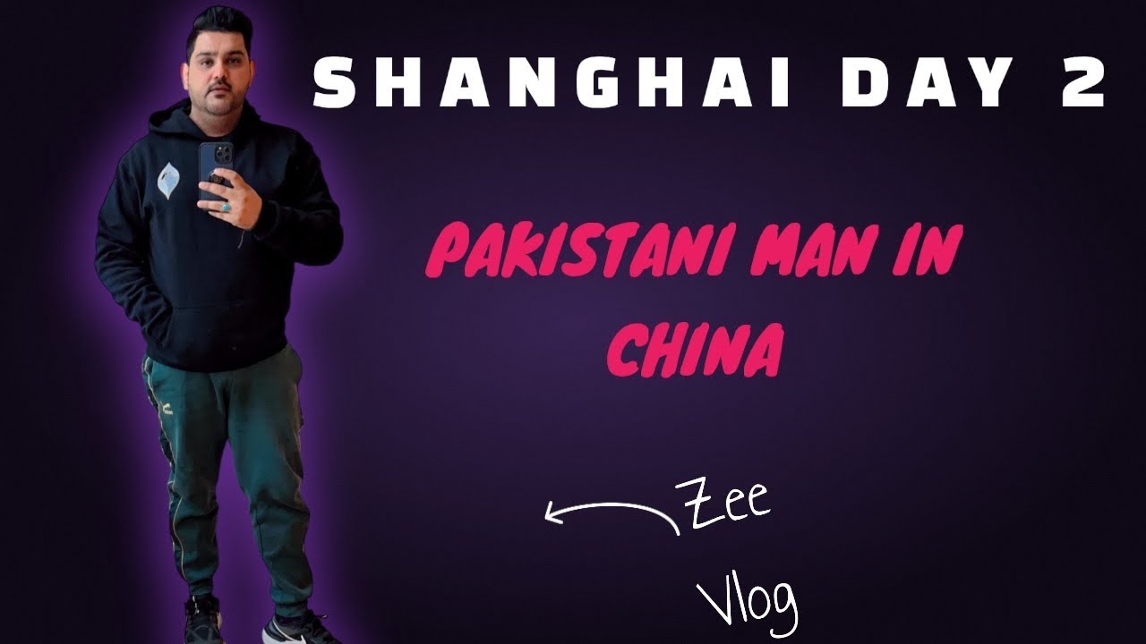 Pakistani Man in Shanghai China (Day 2) Bhot Sardi hai Bahi Sab. - YouTube