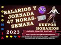 2023 JUL._DIC.. ¡¡ NUEVOS HORARIOS DE TRABAJO.!!  JORNADA 47 HORAS SEMANA +.SALARIO MÍNIMO. COLOMBIA