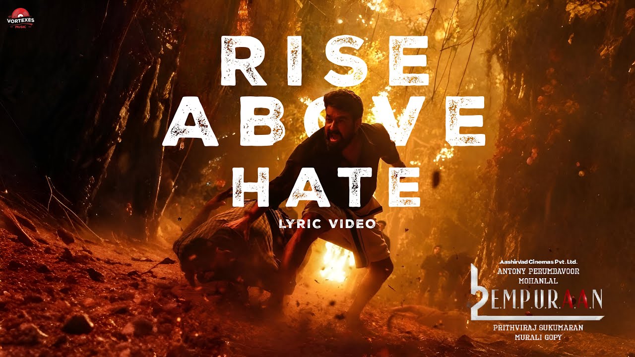 Rise Above Hate | L2E Empuraan International Version | Lyric Video | Mohanlal | Prithviraj Sukumaran