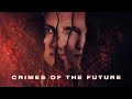 Crimes of the Future - Official Trailer