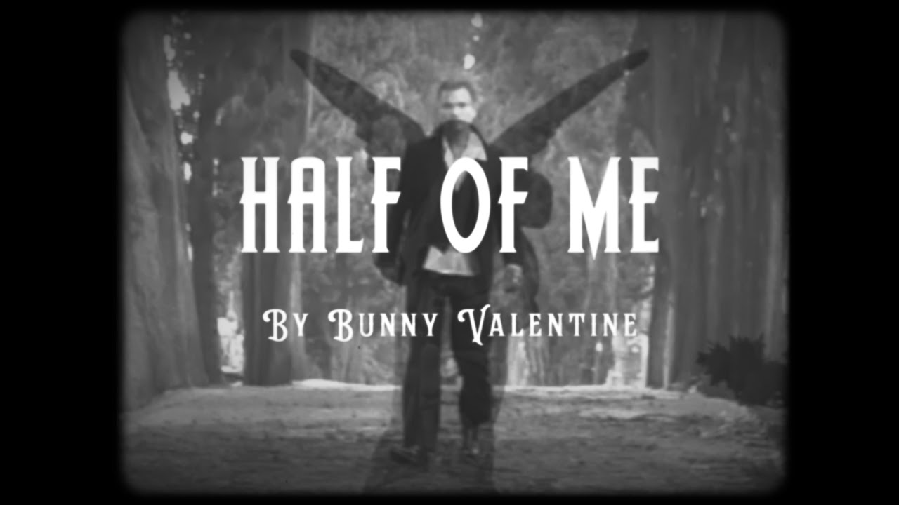 BUNNY VALENTINE - Half of me (Official Music Video) directed by Stefano