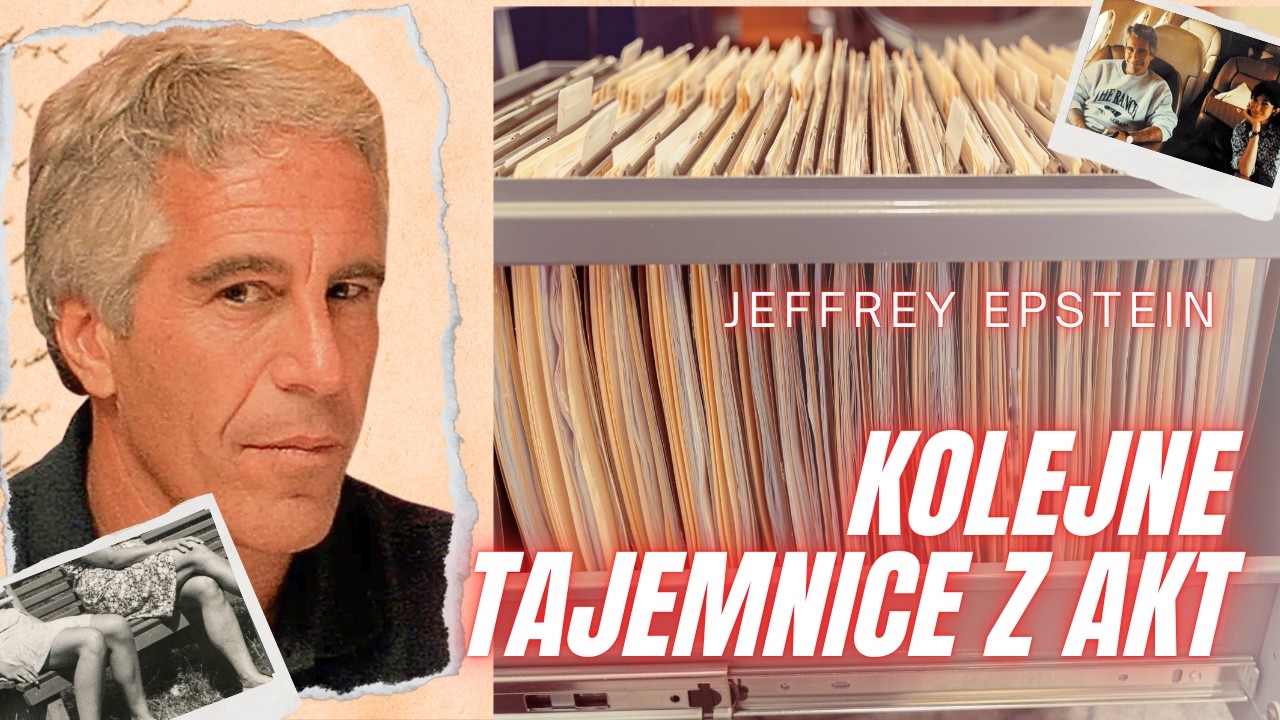 Akta Jeffreya Epsteina: To próbowano przed nami zatuszować