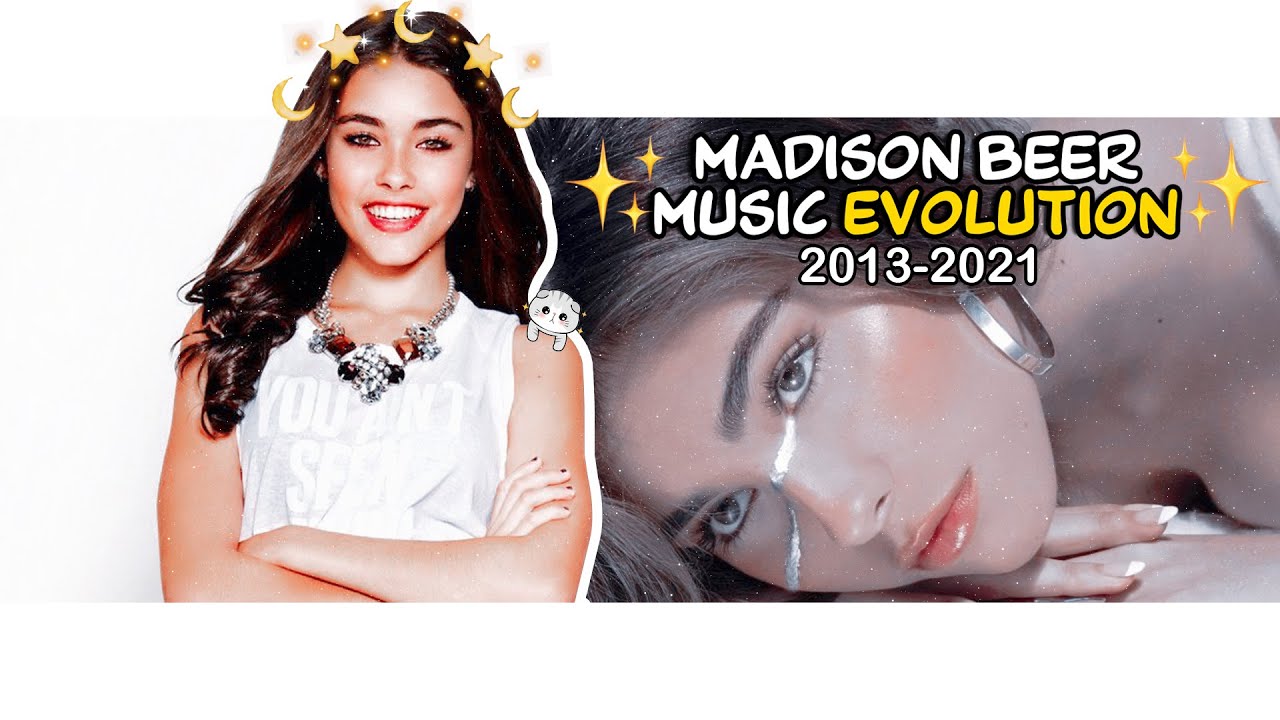 Madison Beer music evolution (2013-2021)