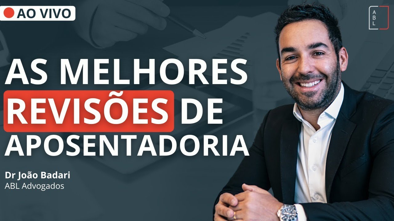 Como escolher sua REVISÃO DE APOSENTADORIA? | Aith Badari e Luchin ...