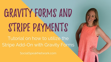 Gravity Forms and Stripe Payments on your Wordpress Website [Tutorial]