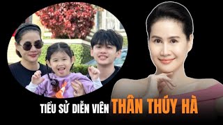 Cuộc đời và sự nghiệp của diễn viên Than Thúy Hà,  và cuộc sống của bà mẹ đơn thân của 2 con