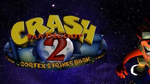 Crash Bandicoot 2*Let