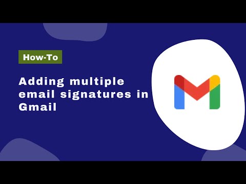Adding multiple professional email signatures to your Gmail