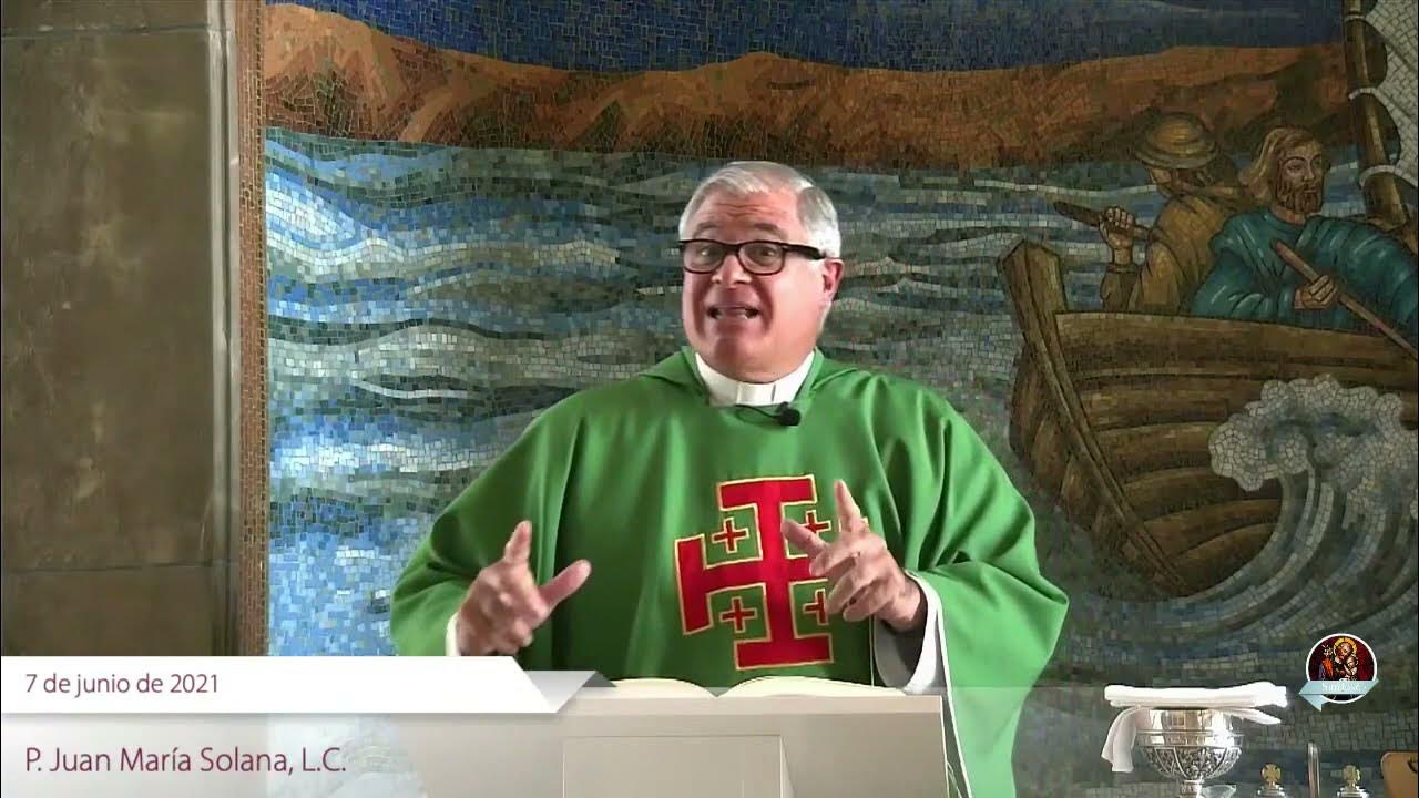 MAGDALA MISA DE HOY 7 DE JUNIO 2021 (EN ESPAÑOL) P. JUAN SOLANA L. C